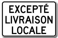 Pannonceau exception pour livraison locale