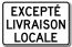 Pannonceau exception pour livraison locale