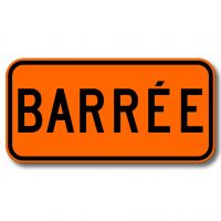 Endroit temporairement fermé à la circulation Endroit temporairement fermé à la circulation
