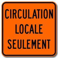 Endroit temporairement fermé à la circulation