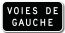 Pannonceau voie de gauche