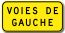 Pannonceau voie de gauche