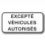 Excepté véhicules autorisés