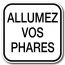 Allumez vos phares
