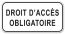 Droit d'accès obligatoire