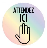 Pastille 12'' pour le sol - Attendez ici 