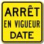 Nouvelle signalisation ''Arrêt en vigueur DATE''